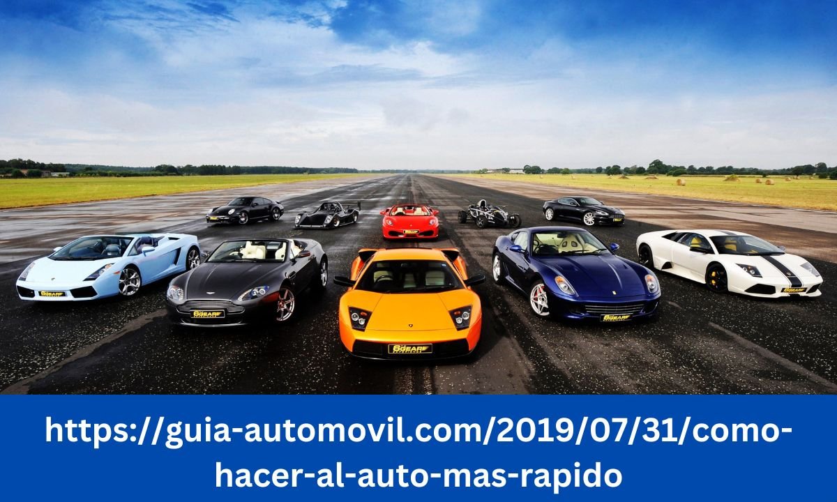 https://guia-automovil.com/2019/07/31/como-hacer-al-auto-mas-rapido