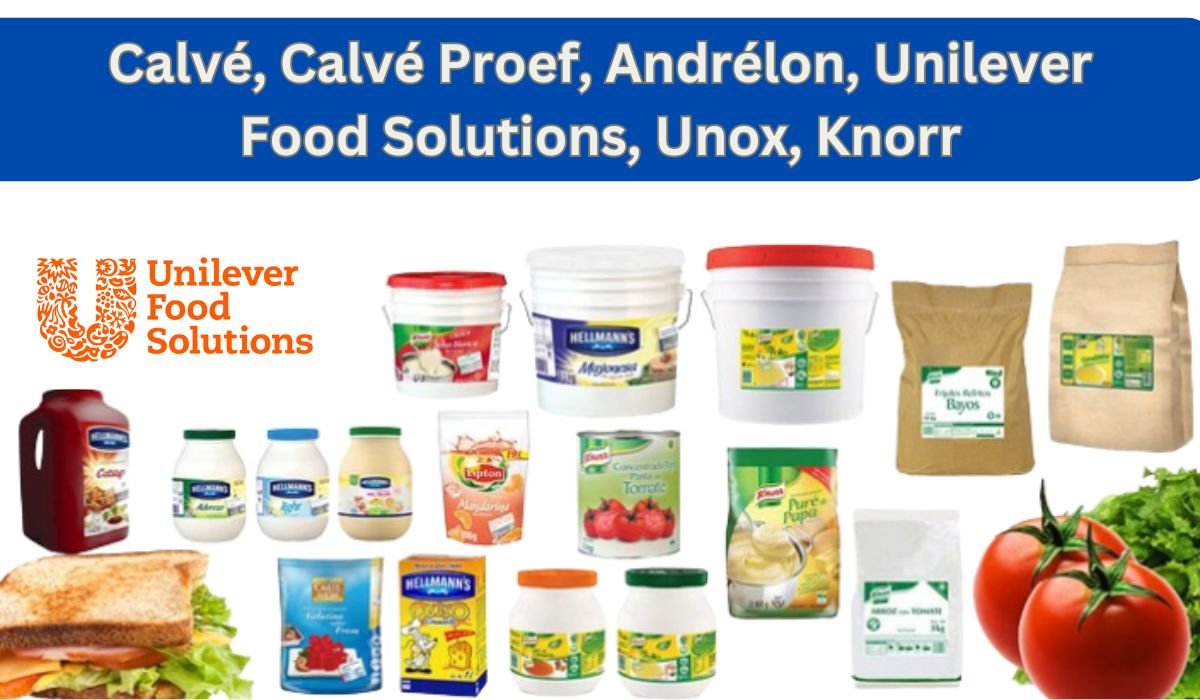 Calvé, Calvé Proef, Andrélon, Unilever Food Solutions, Unox, Knorr