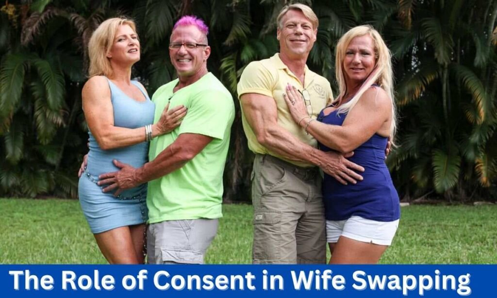 The Role of Consent in Wife Swapping